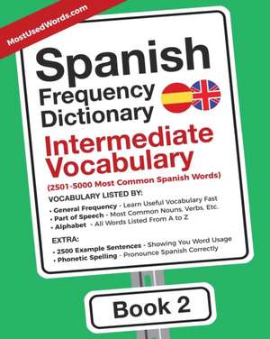 Spanish Frequency Dictionary - Intermediate Vocabulary de Mostusedwords