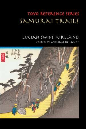 Samurai Trails de Lucian Swift Kirtland