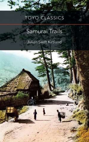 Samurai Trails de Lucian Swift Kirtland