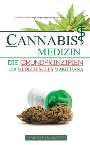 Hammond, A: Cannabis Medizin