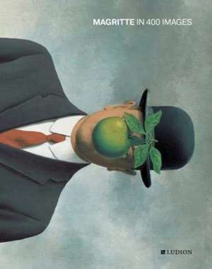 Magritte in 400 images de Julie Waseige