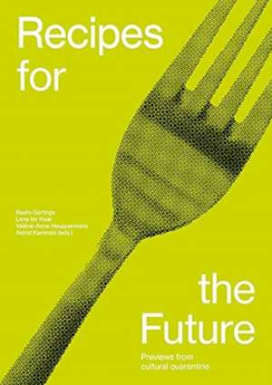 Recipes for the Future de Lene Ter Haar