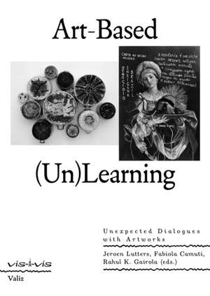 Art-Based (Un)Learning de Jeroen Lutters