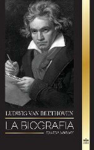 Ludwig van Beethoven de United Library