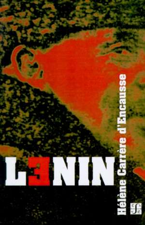 Lenin de Helene Carrere D'Encausse