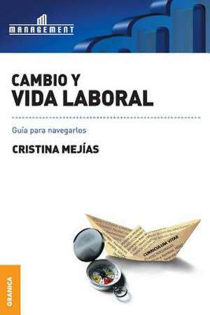 Cambio y Vida Laboral de Cristina Mejias