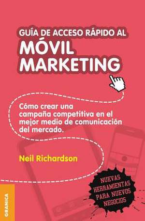 Guía de acceso rápido al móvil marketing de Neil Richardson