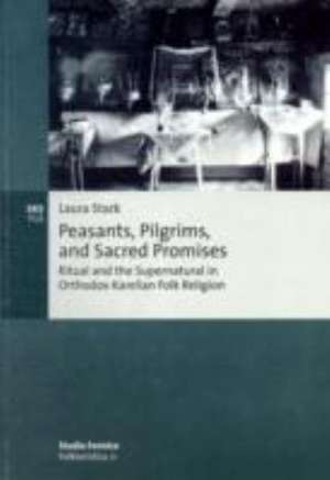 Peasants, Pilgrims and Sacred Promises de Laura Stark