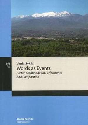 Words as Events: Creatan Mantindes in Performance & Composition de Venla Sykri