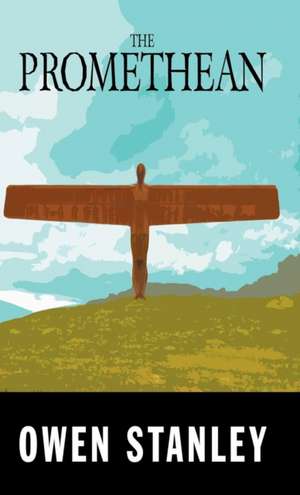 The Promethean de Owen Stanley