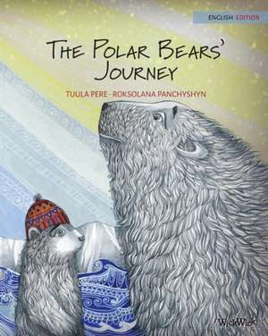 The Polar Bears' Journey de Tuula Pere