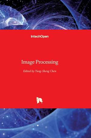 Image Processing de Yung-Sheng Chen