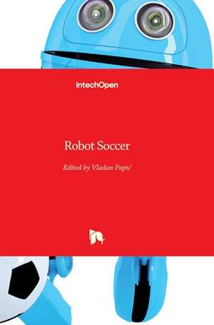 Robot Soccer de Vladan Papi¿