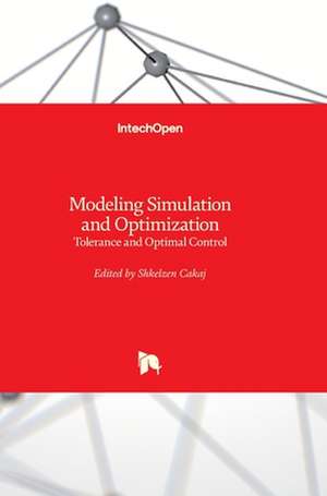 Modeling Simulation and Optimization de Shkelzen Cakaj