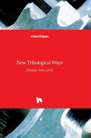 New Tribological Ways de Taher Ghrib