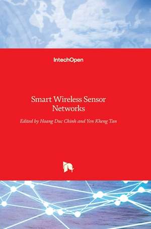 Smart Wireless Sensor Networks de Yen Kheng Tan