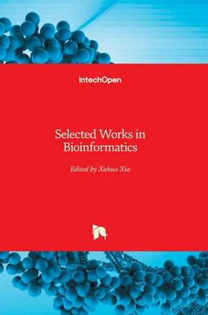 Selected Works in Bioinformatics de Xuhua Xia