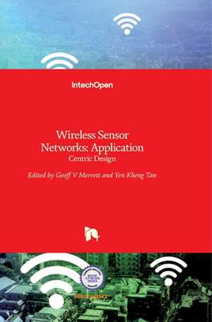 Wireless Sensor Networks de Yen Kheng Tan