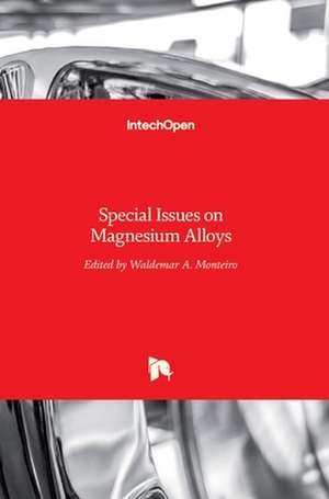 Special Issues on Magnesium Alloys de Waldemar Alfredo Monteiro