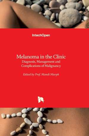 Melanoma in the Clinic de Mandi Murph