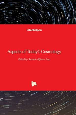 Aspects of Today's Cosmology de Antonio Alfonso-Faus