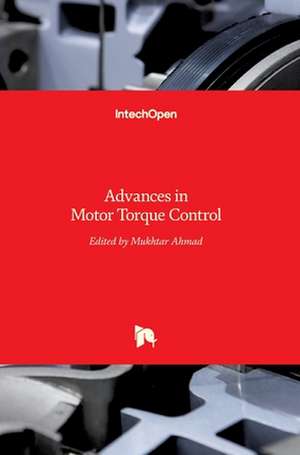 Advances in Motor Torque Control de Mukhtar Ahmad