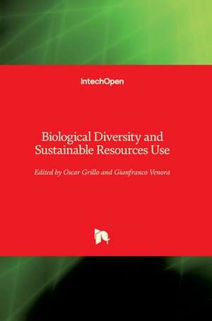 Biological Diversity and Sustainable Resources Use de Oscar Grillo