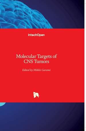 Molecular Targets of CNS Tumors de Miklos Garami