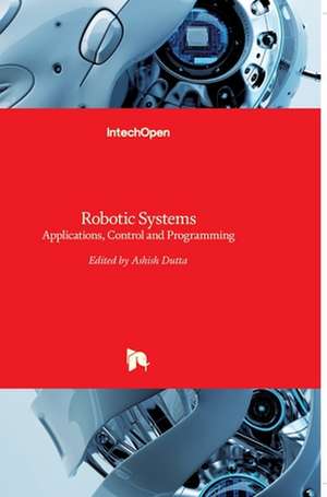 Robotic Systems de Ashish Dutta