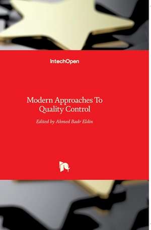 Modern Approaches To Quality Control de Ahmed Badr Eldin