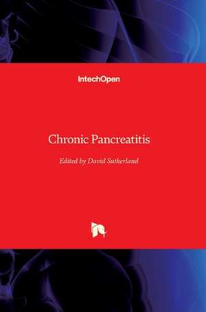 Chronic Pancreatitis de David Sutherland