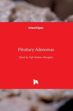 Pituitary Adenomas de Vafa Rahimi-Movaghar