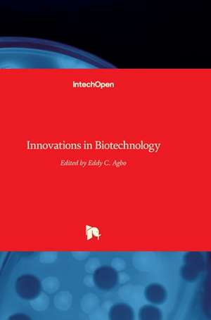 Innovations in Biotechnology de Eddy C. Agbo