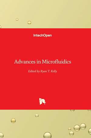 Advances in Microfluidics de Ryan Kelly