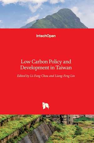 Low Carbon Policy and Development in Taiwan de Liang-Feng Lin