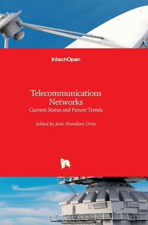 Telecommunications Networks de Jesús Hamilton Ortiz