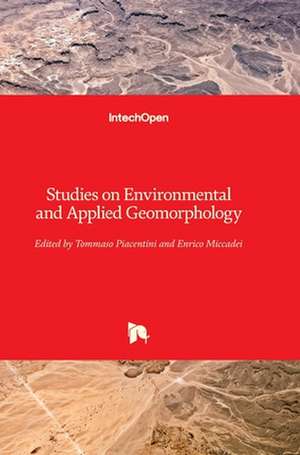 Studies on Environmental and Applied Geomorphology de Tommaso Piacentini