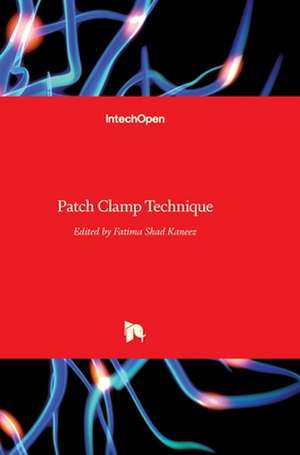 Patch Clamp Technique de Fatima Shad Kaneez