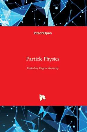 Particle Physics de Eugene Kennedy