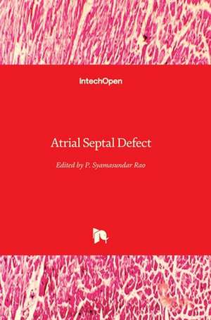 Atrial Septal Defect de P. Syamasundar Rao