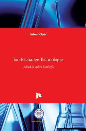 Ion Exchange Technologies de Ayben Kilislioglu