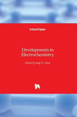 Developments in Electrochemistry de Jang Ho Chun