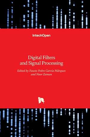 Digital Filters and Signal Processing de Fausto Pedro García Márquez