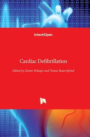 Cardiac Defibrillation de Damir Erkapic