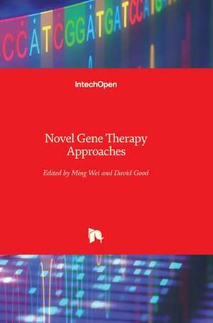 Novel Gene Therapy Approaches de Ming Wei