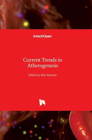 Current Trends in Atherogenesis de Rita Rezzani