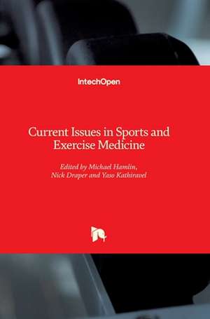 Current Issues in Sports and Exercise Medicine de Michael Hamlin