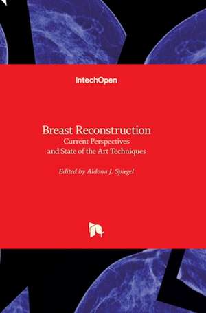 Breast Reconstruction de Aldona Spiegel