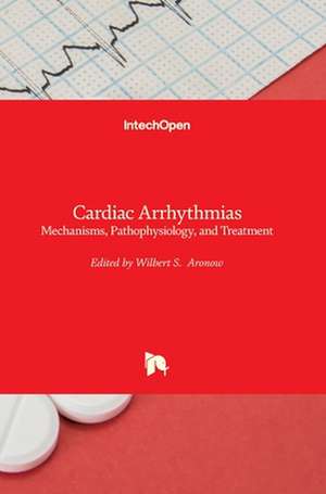 Cardiac Arrhythmias de Wilbert S. Aronow