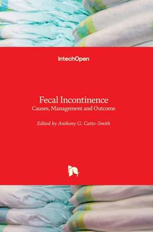 Fecal Incontinence de Anthony G. Catto-Smith